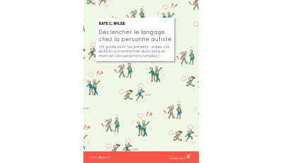 Déclencher le langage chez la personne autiste (Ebook)