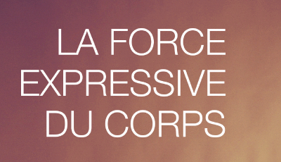 La force expressive du corps (Ebook)