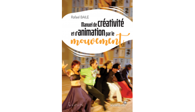 Manuel de créativité et d'animation par le mouvement (Ebook)