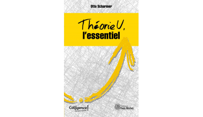 Théorie U : l'essentiel (Ebook)