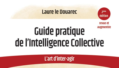 Guide pratique de l’Intelligence Collective (Ebook)