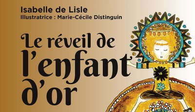 Le réveil de l'enfant d'or