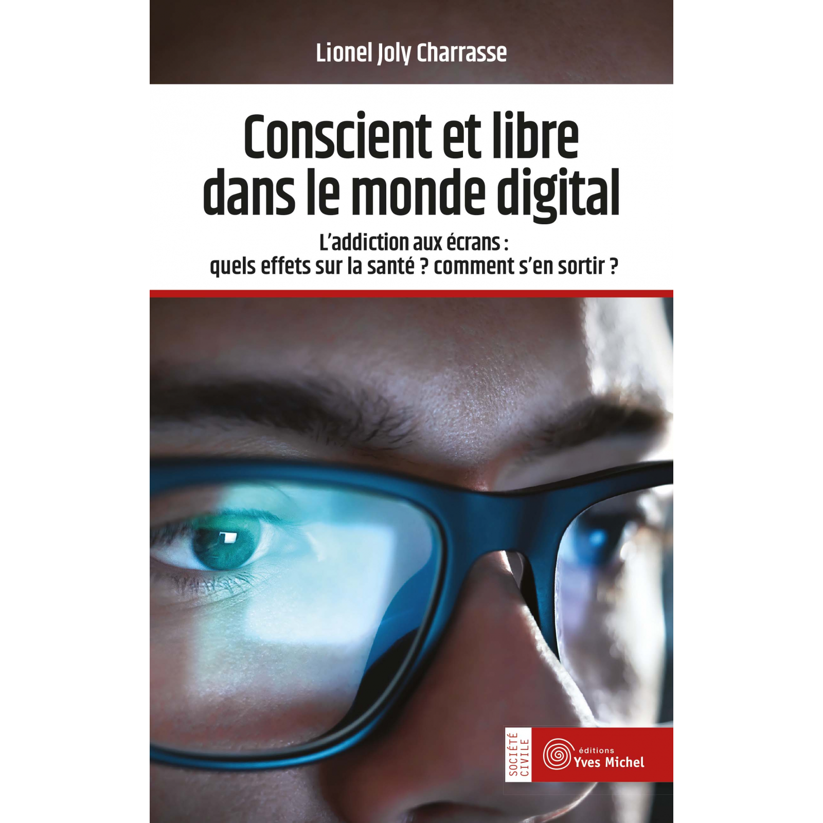 Conscient et libre dans le monde digital (Ebook)
