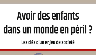 Avoir des enfants dans un monde en péril ?