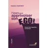 7 jours pour apprivoiser son ego (Ebook)