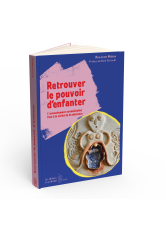 Retrouver le pouvoir d'enfanter