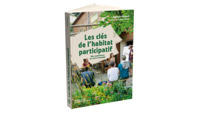Les clés de l'habitat participatif - 3ème édition
