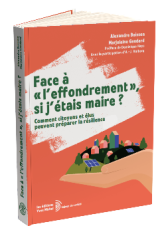 Face à l'effondrement : Si j'étais maire - Solutions pour une résilience locale