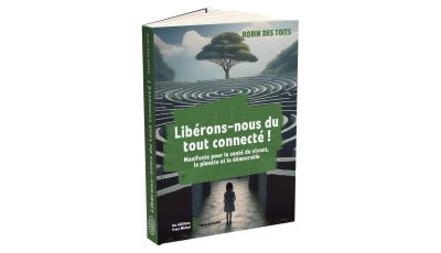 Libérons-nous du tout connecté Ebook ! - Éditions Yves Michel
