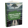 Libérons-nous du tout connecté Ebook ! - Éditions Yves Michel