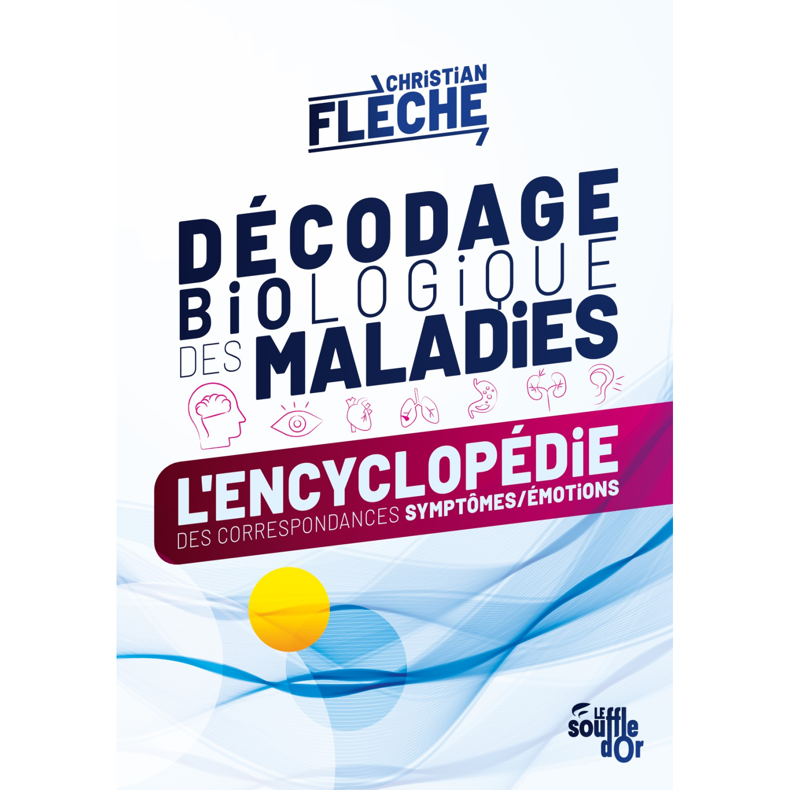 Décodage biologique des maladies - Nouvelle édition (Ebook)