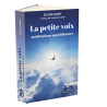 La petite voix, le livre des 365 méditations quotidiennes nouvelle édition