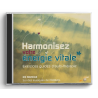 Harmonisez votre énergie vitale (CD)