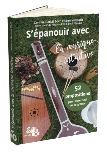 S'épanouir avec la musique intuitive | Livre pratique Souffle d'Or