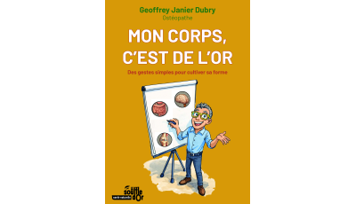 Mon corps, c’est de l’or | Bien-être au quotidien | Le Souffle d'Or