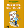 Mon corps, c’est de l’or | Bien-être au quotidien | Le Souffle d'Or