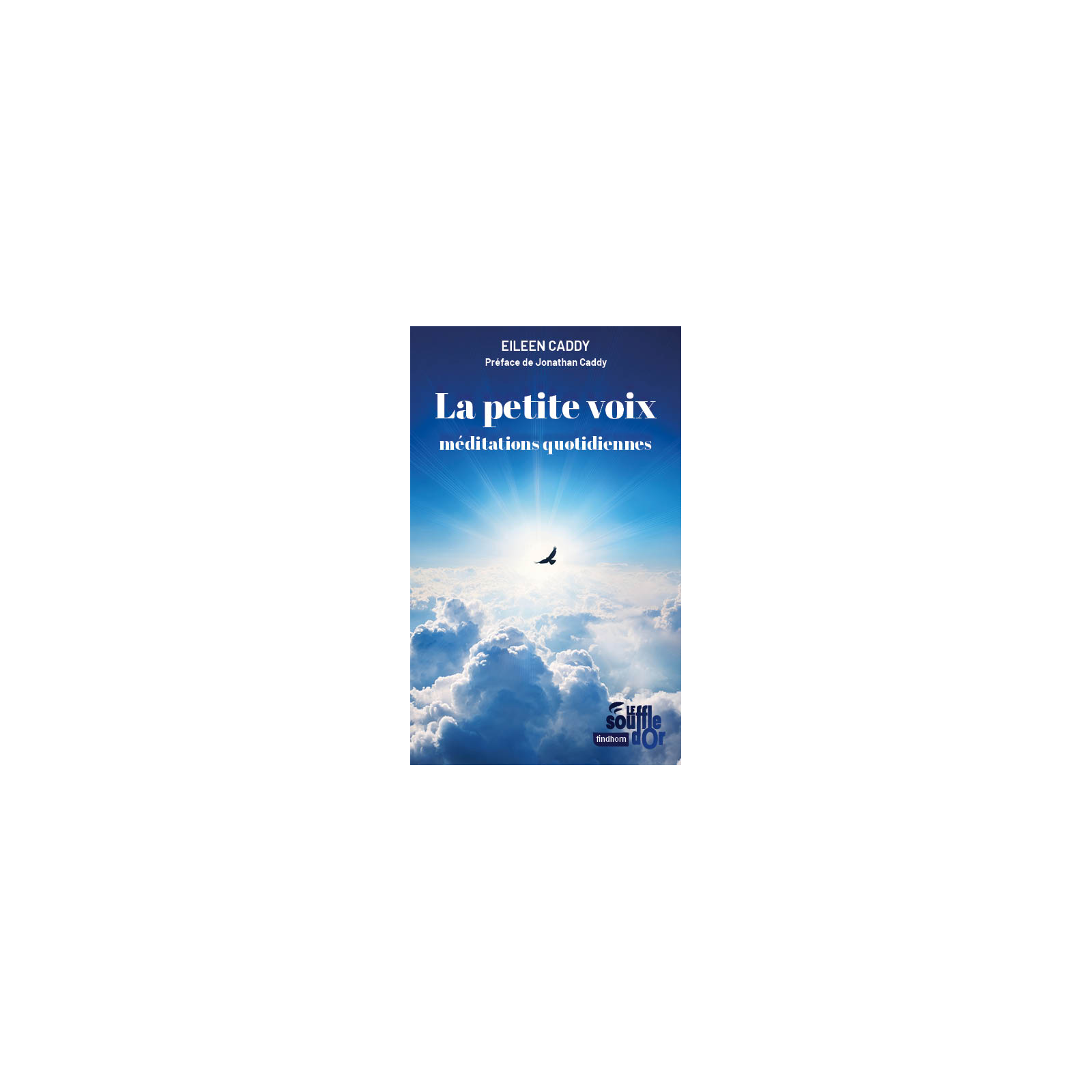 La petite voix, le livre des 365 méditations quotidiennes