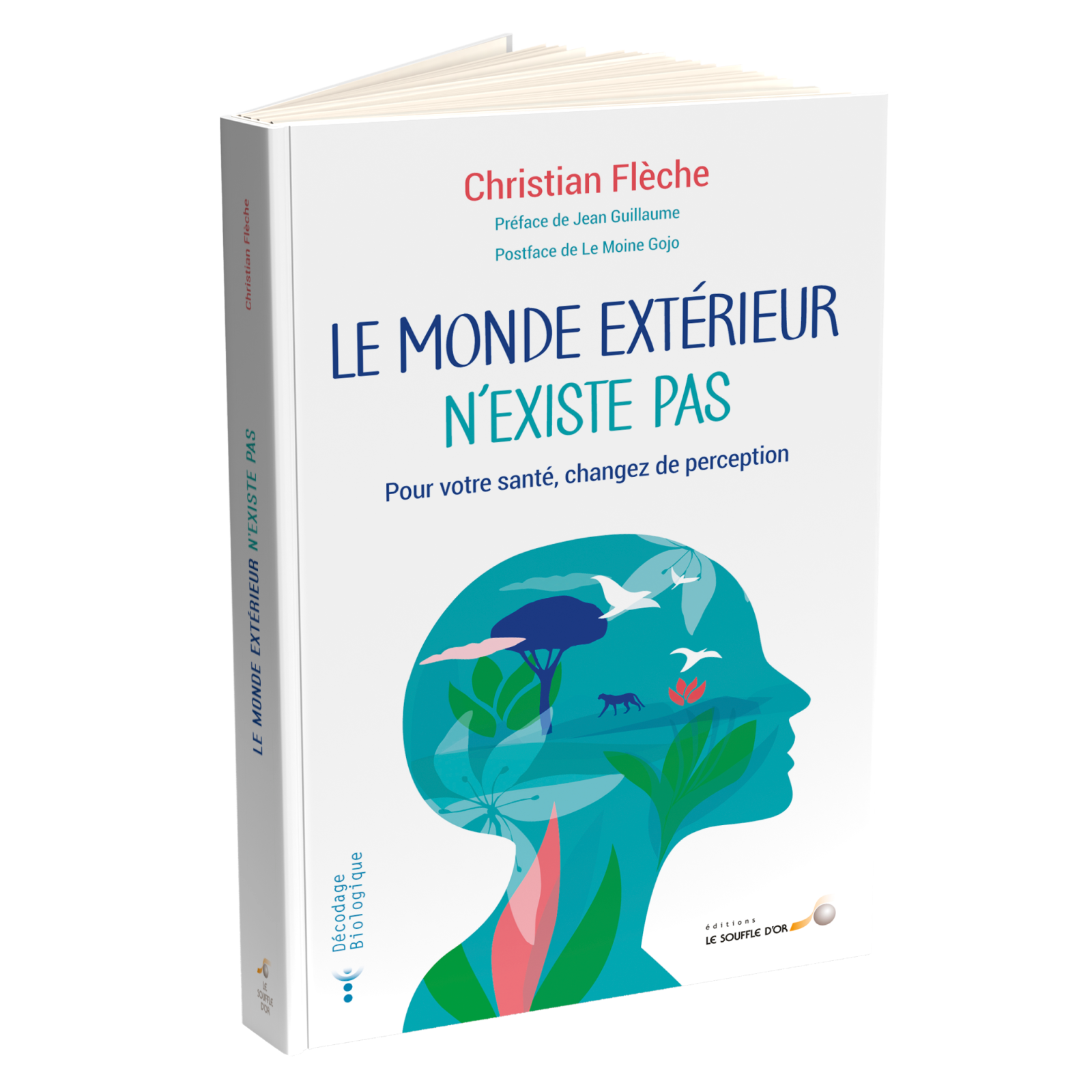 Le monde extérieur n'existe pas, Décodage biologique, Christian FLECHE
