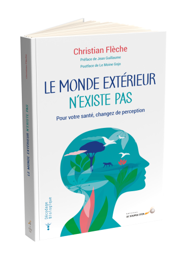 Le monde extérieur n'existe pas, Décodage biologique, Christian FLECHE