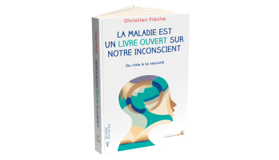 La maladie est un livre ouvert sur notre inconscient