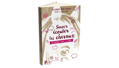 Savoir écouter les chevaux (Nouvelle édition)