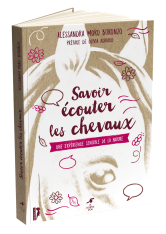 Savoir écouter les chevaux (Nouvelle édition)