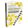 Dialogue avec nos dieux intérieurs