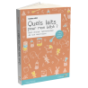 Quels laits pour mon bébé ?  2ème édition