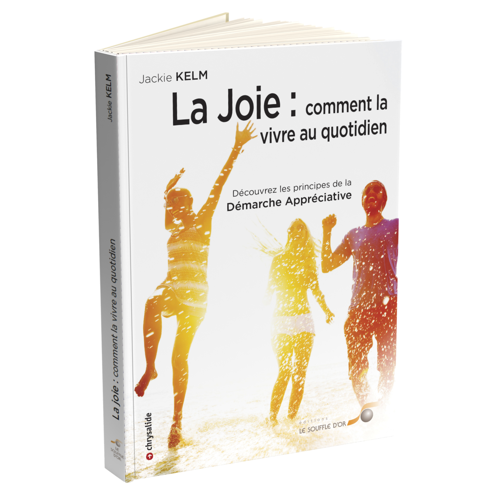 La Joie : comment la vivre au quotidien