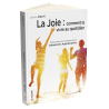 La Joie : comment la vivre au quotidien