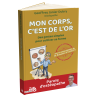 Mon corps, c’est de l’or | Bien-être au quotidien | Le Souffle d'Or