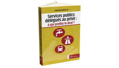 Services publics délégués au privé :  à qui profite le deal ?