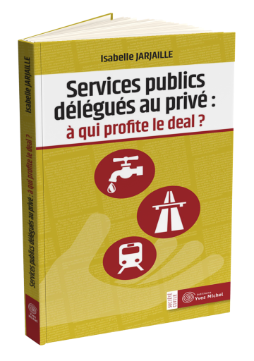 Services publics délégués au privé :  à qui profite le deal ?