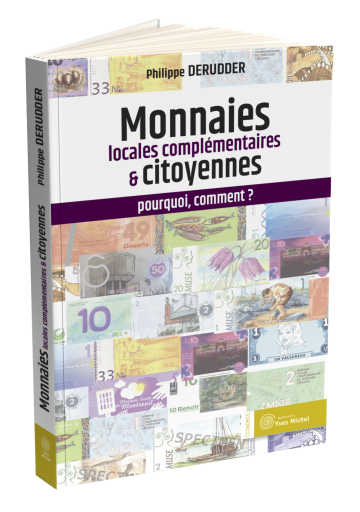 Monnaies locales complémentaires  et citoyennes : pourquoi, comment ?