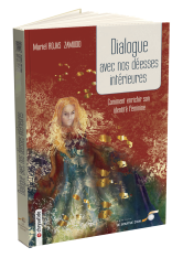 Dialogue avec nos déesses intérieures