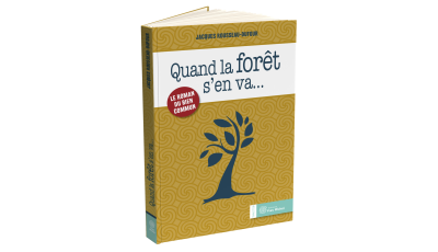 Quand la forêt s’en va...