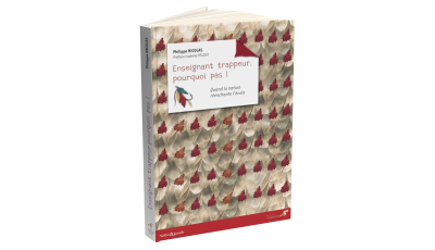 Enseignant trappeur, pourquoi pas !