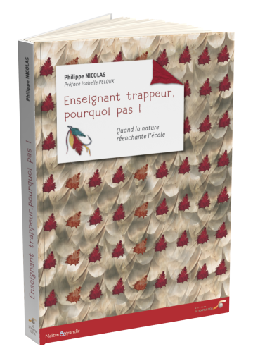 Enseignant trappeur, pourquoi pas !