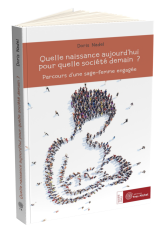 Quelle naissance aujourd’hui pour quelle société demain ?