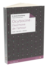 Ocytocine : l'hormone de l'amour