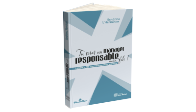 Tu seras un manager responsable, mon fils !