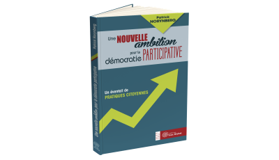 Nouvelle ambition pour la démocratie participative (Une)