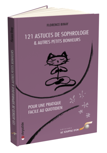 121 Astuces de sophrologie et autres petits bonheurs