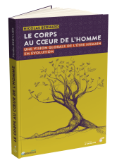 Corps au coeur de l'Homme (Le)