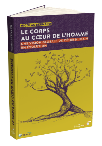 Corps au coeur de l'Homme (Le)