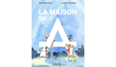 La maison en A, la BD