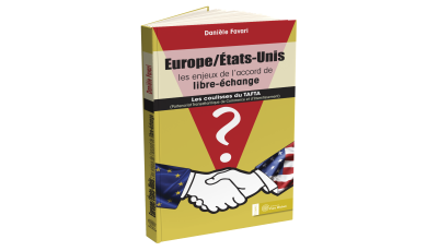 Europe / États-Unis : les enjeux de l’accord de libre-échange