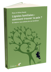 Lignées familiales : comment trouver la paix ?