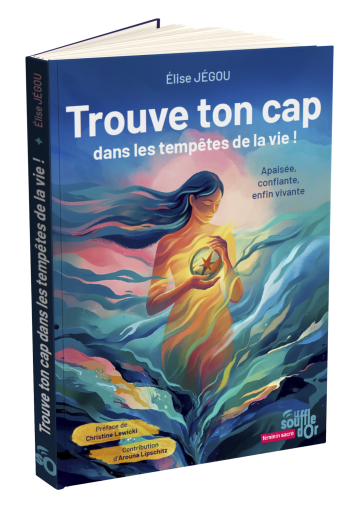 Trouve ton cap dans les tempêtes de la vie - Souffle d'or