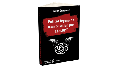 Petites leçons de manipulation par ChatGPT - Éditions Yves Michel